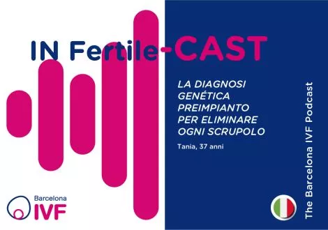 La Diagnosi Genética preimpianto per eliminare ogni scrupolo