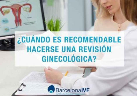 ¿Cuándo es recomendable hacerse una revisión ginecológica?