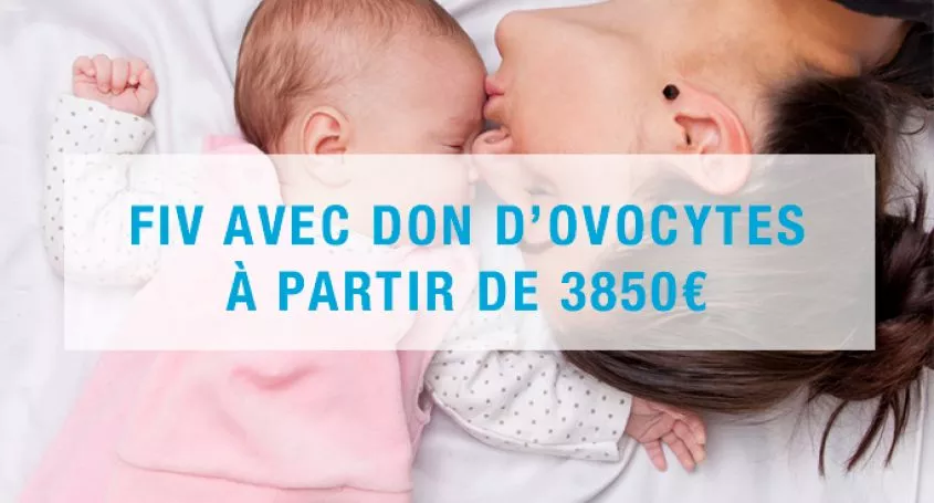 FIV avec don d’ovocites a partir de 3850€