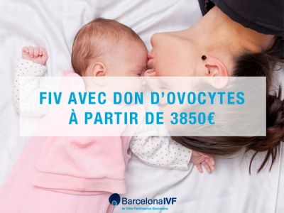 FIV avec don d’ovocites a partir de 3850€