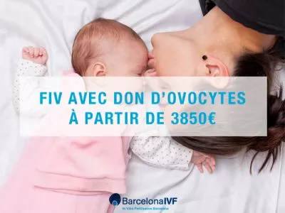 FIV avec don d’ovocites a partir de 3850€
