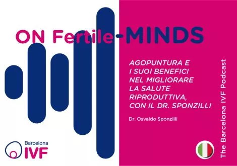 Dr. Osvaldo Sponzilli: Agopuntura e i suoi benefici nel migliorare la salute riproduttiva, con il Dr. Sponzilli