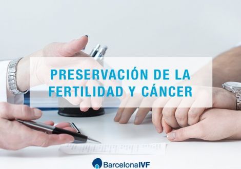 Preservación de la fertilidad y cáncer